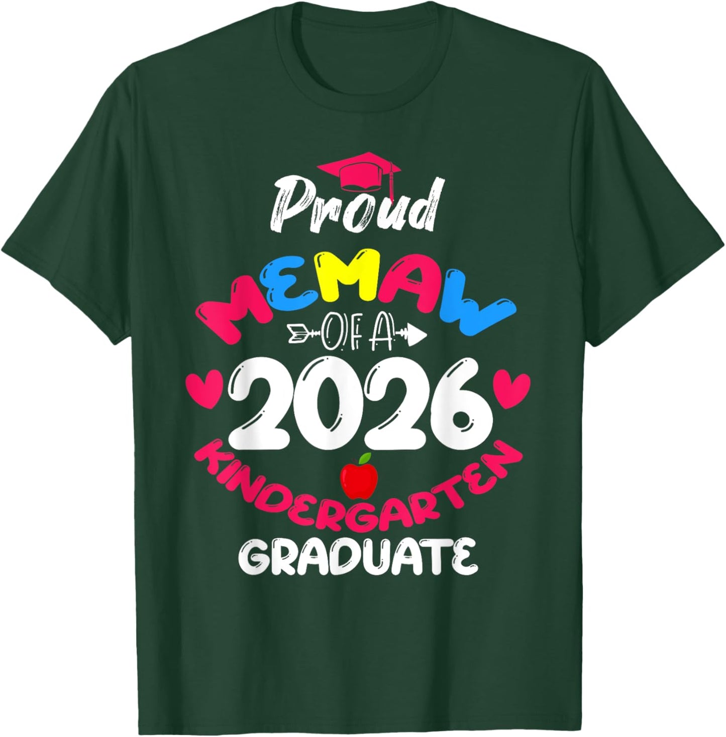 Proud Memaw of 2026 Kindergarten Graduate Cute Heart T-Shirt - T-Shirt | Forest