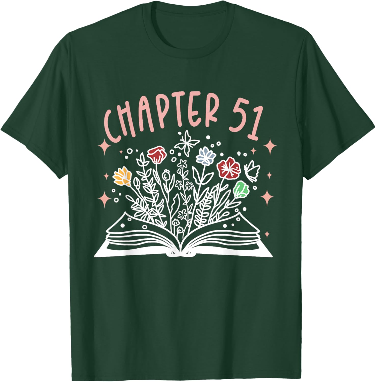 Chapter 51st Birthday Bookworm 51 Years Old For Book Loves T-Shirt - T-Shirt | Forest