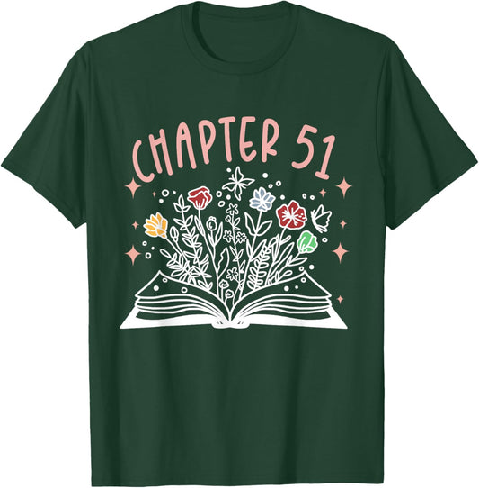 Chapter 51st Birthday Bookworm 51 Years Old For Book Loves T-Shirt - T-Shirt | Forest