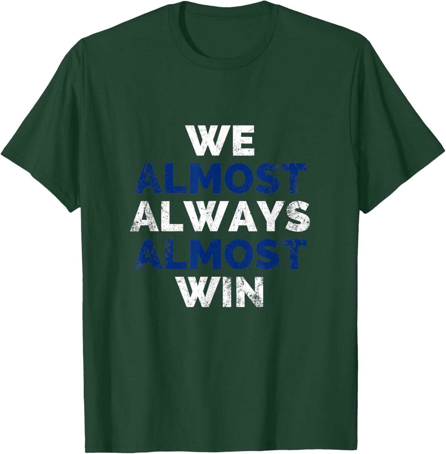 We Almost Always Win KC Baseball T-Shirt - T-Shirt | Forest
