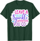 Leave A Little Sparkle Wherever You Go T-Shirt - T-Shirt | Forest