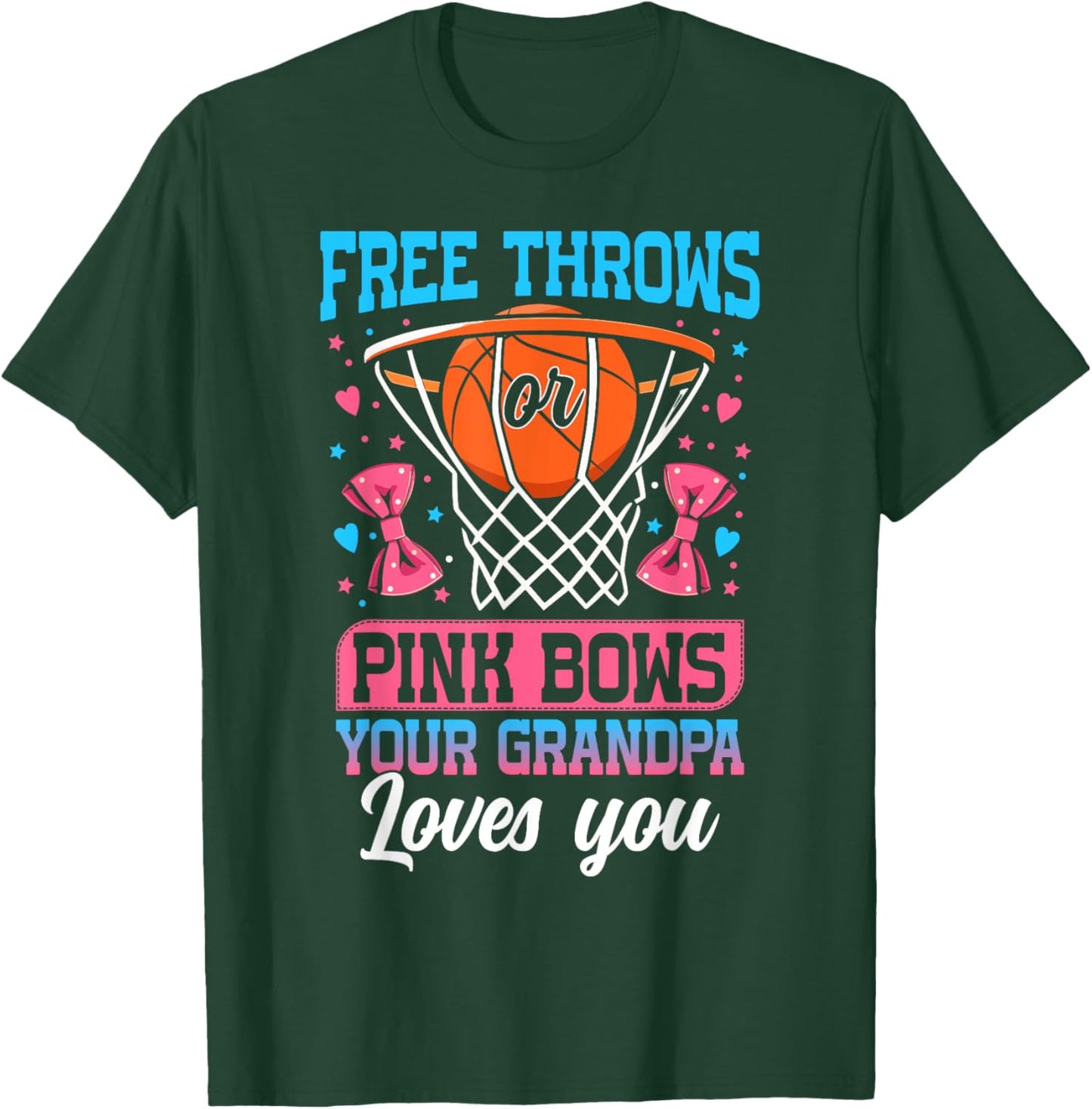Free Throws or Pink Bows Your Grandpa Loves You Gender T-Shirt - T-Shirt | Forest