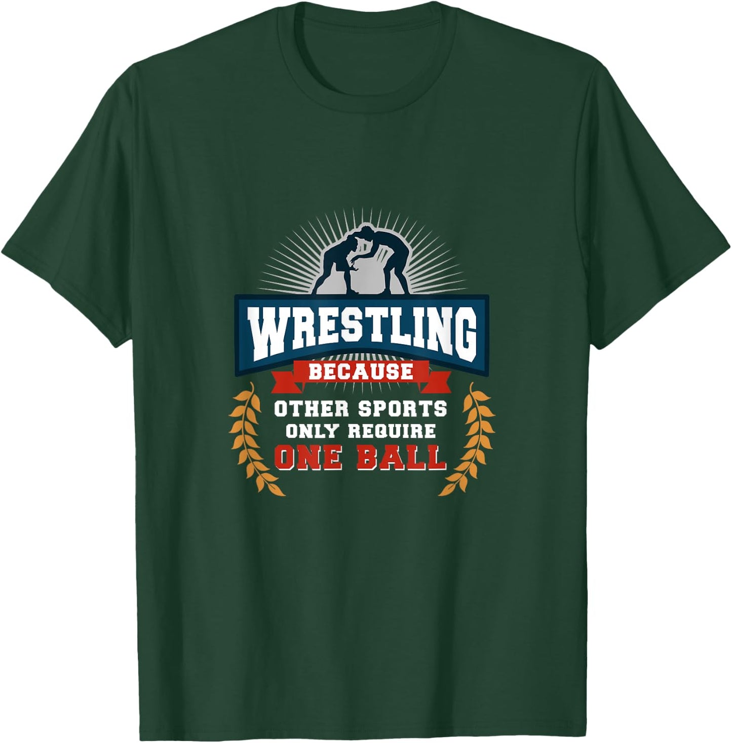 Funny Only Require One Ball Wrestling Gift Youth Men Boy T-Shirt - T-Shirt | Forest
