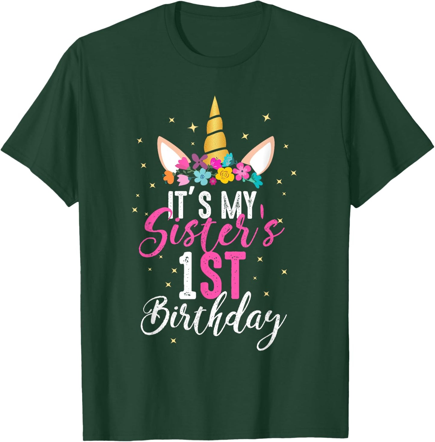 Its My Sisters 1st Birthay Sibling Gift Unicorn Birthday T-Shirt - T-Shirt | Forest