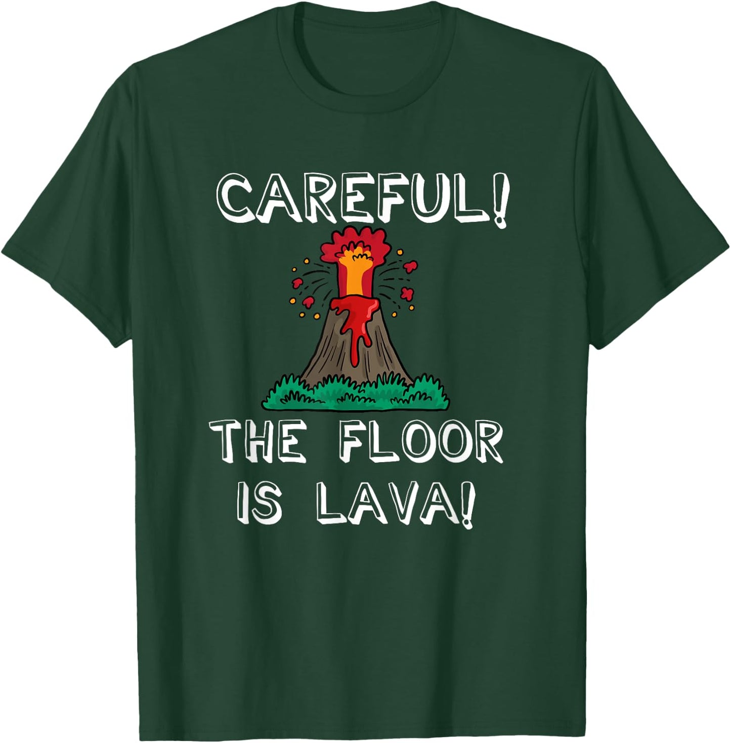Careful the Floor is Lava Funny Cute Kids Youth Adult T-Shirt - T-Shirt | Forest
