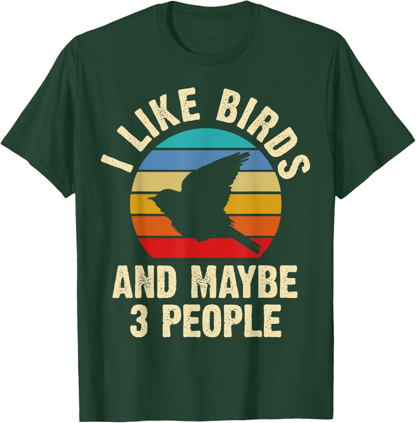 I like Birds and maybe 3 people funny vintage theme gift T-Shirt - T-Shirt | Forest