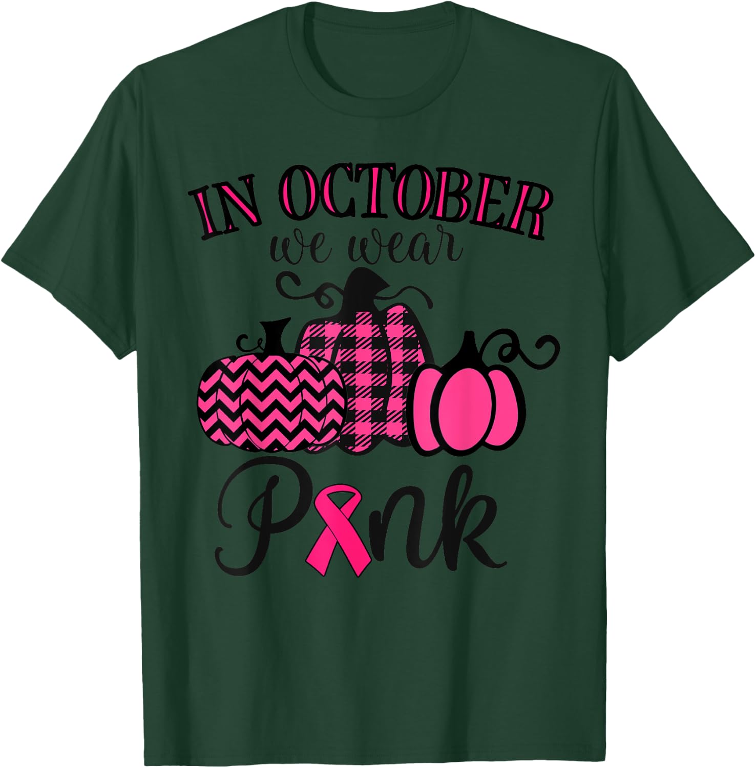 In October We Wear Pink Thanksgiving Breast Cancer Awareness T-Shirt - T-Shirt | Forest