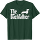 The Dachshund Funny Wiener Dog Gifts Fathers Day T-Shirt - T-Shirt | Forest