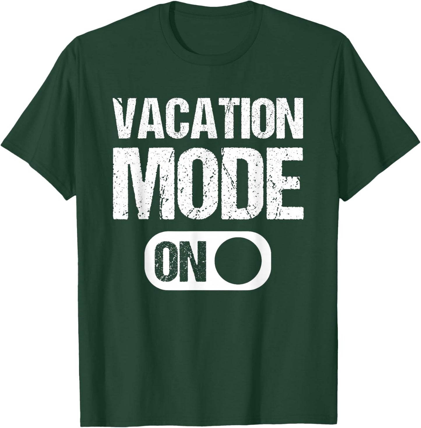 Vacation Mode On Summer Beach Garment T-Shirt - T-Shirt | Forest