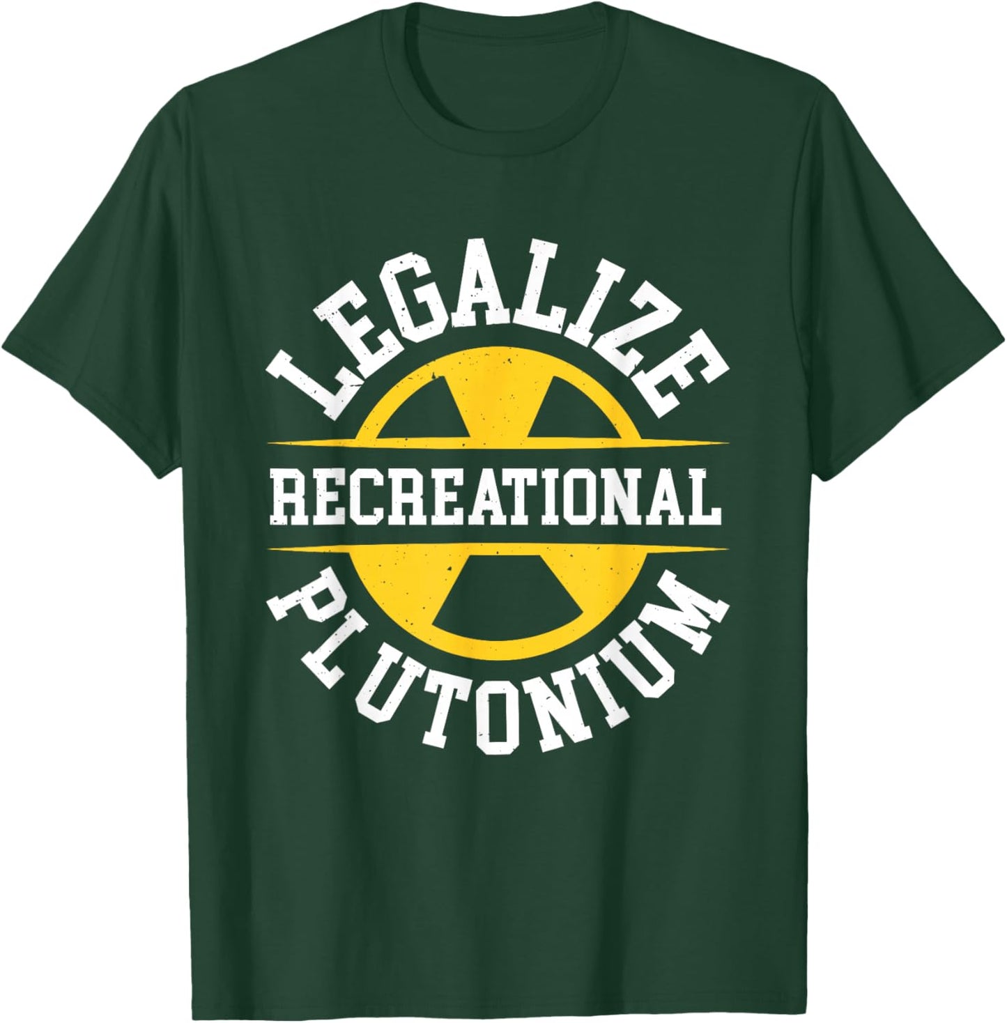 Legalize Recreational Plutonium , Black, S T-Shirt - T-Shirt | Forest