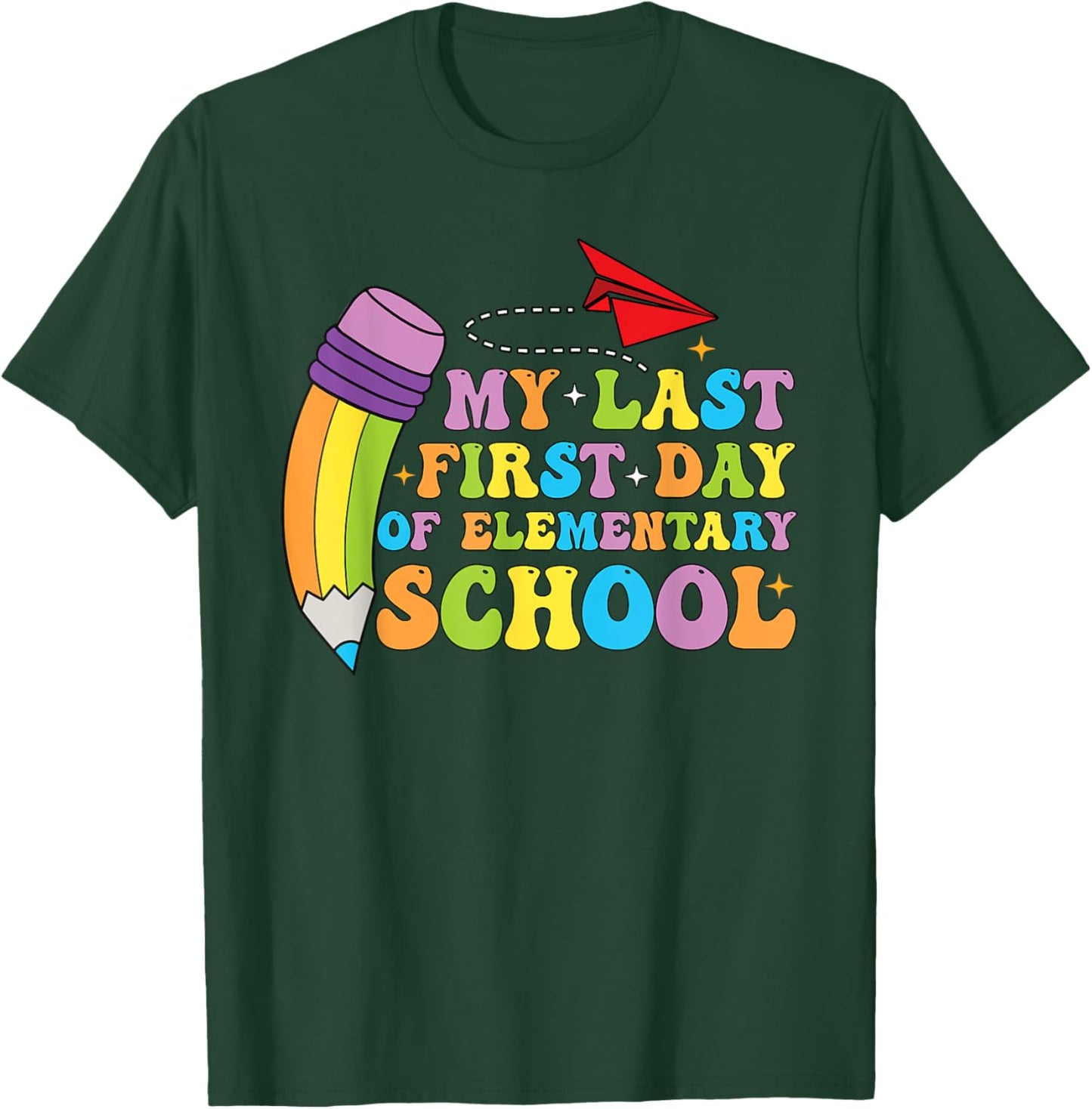 My Last First Day of elementary school Back to School T-Shirt - T-Shirt | Forest