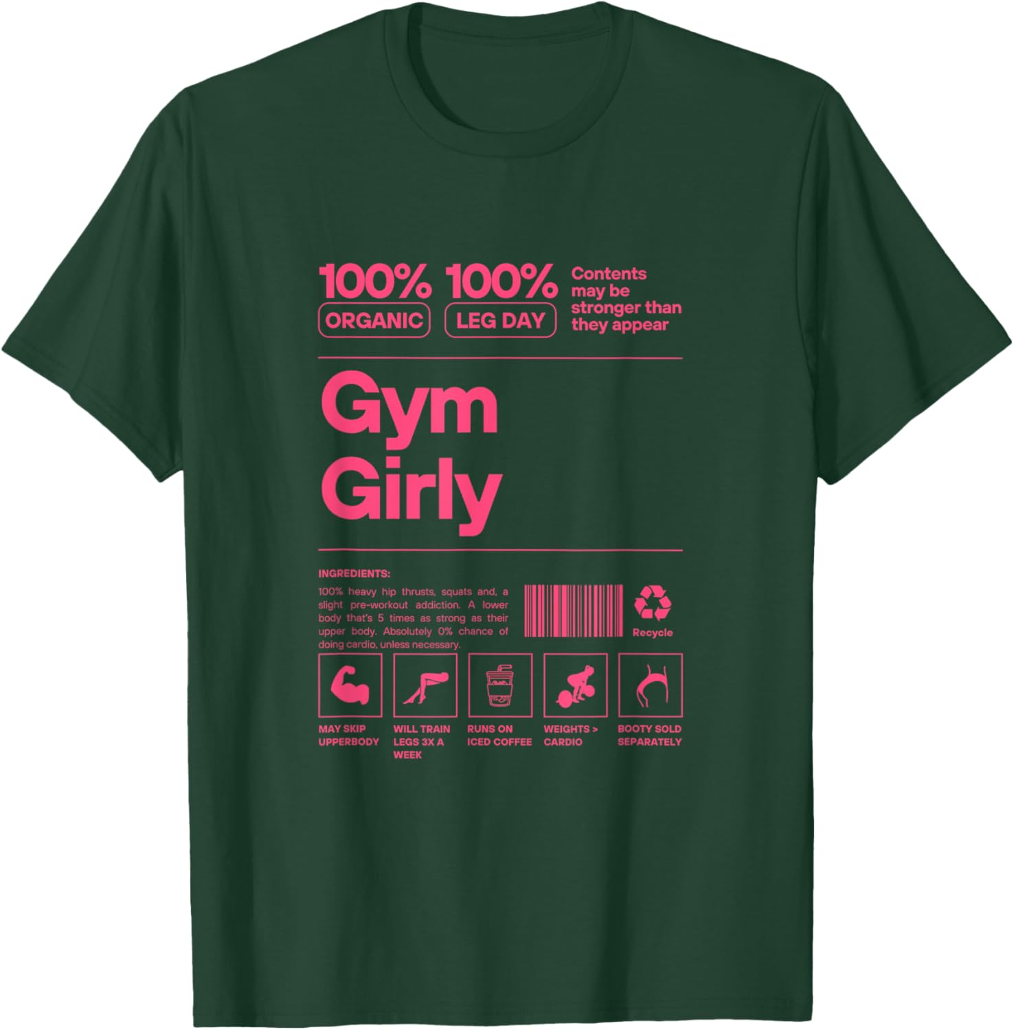 100% Organic Gym Girly - Muscle Mommy Ingredients Pump Cover T-Shirt - T-Shirt | Forest