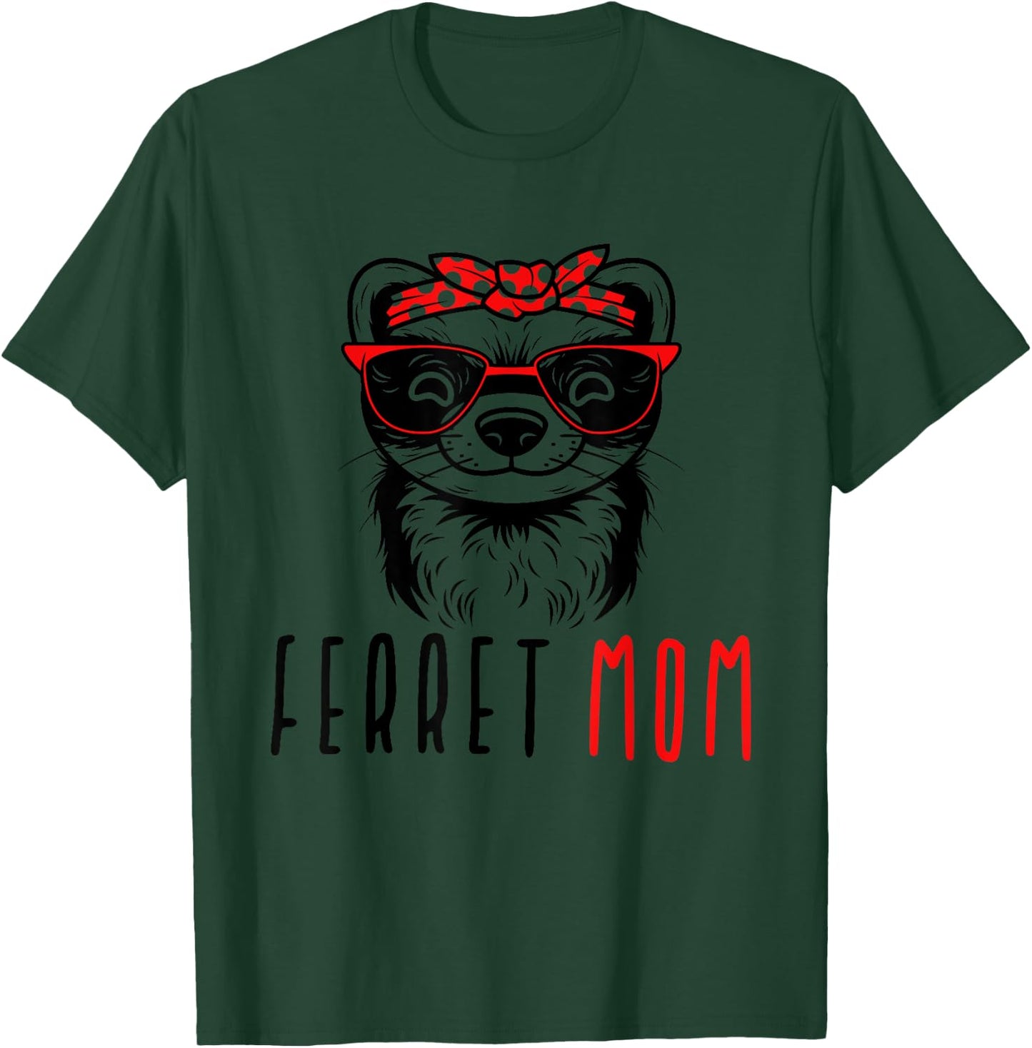 Ferret Mom Funny Animal Lover Weasel Women Mother Mama Gifts T-Shirt - T-Shirt | Forest