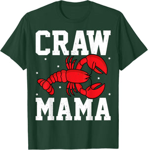 Craw Mama - Crawfish Boil Mothers Day Crawfish Lover Mom T-Shirt - T-Shirt | Forest