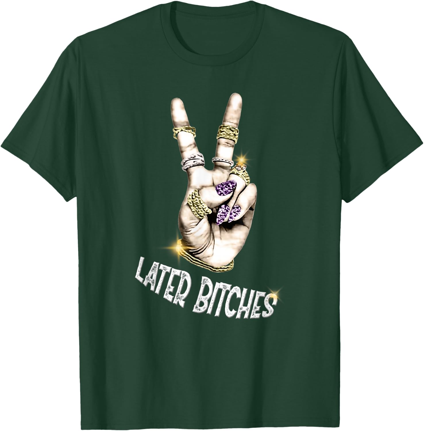 Later Bitches with peace sign graphic T-Shirt - T-Shirt | Forest