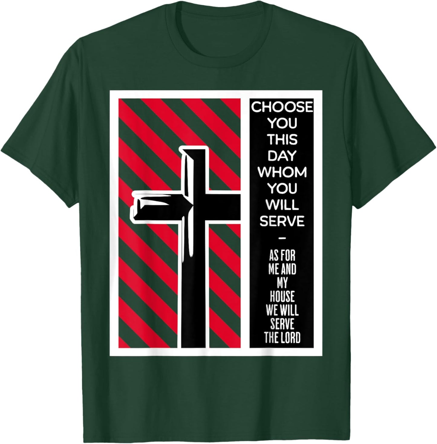As For Me And My House We Will Serve The Lord Joshua 24 15 T-Shirt - T-Shirt | Forest
