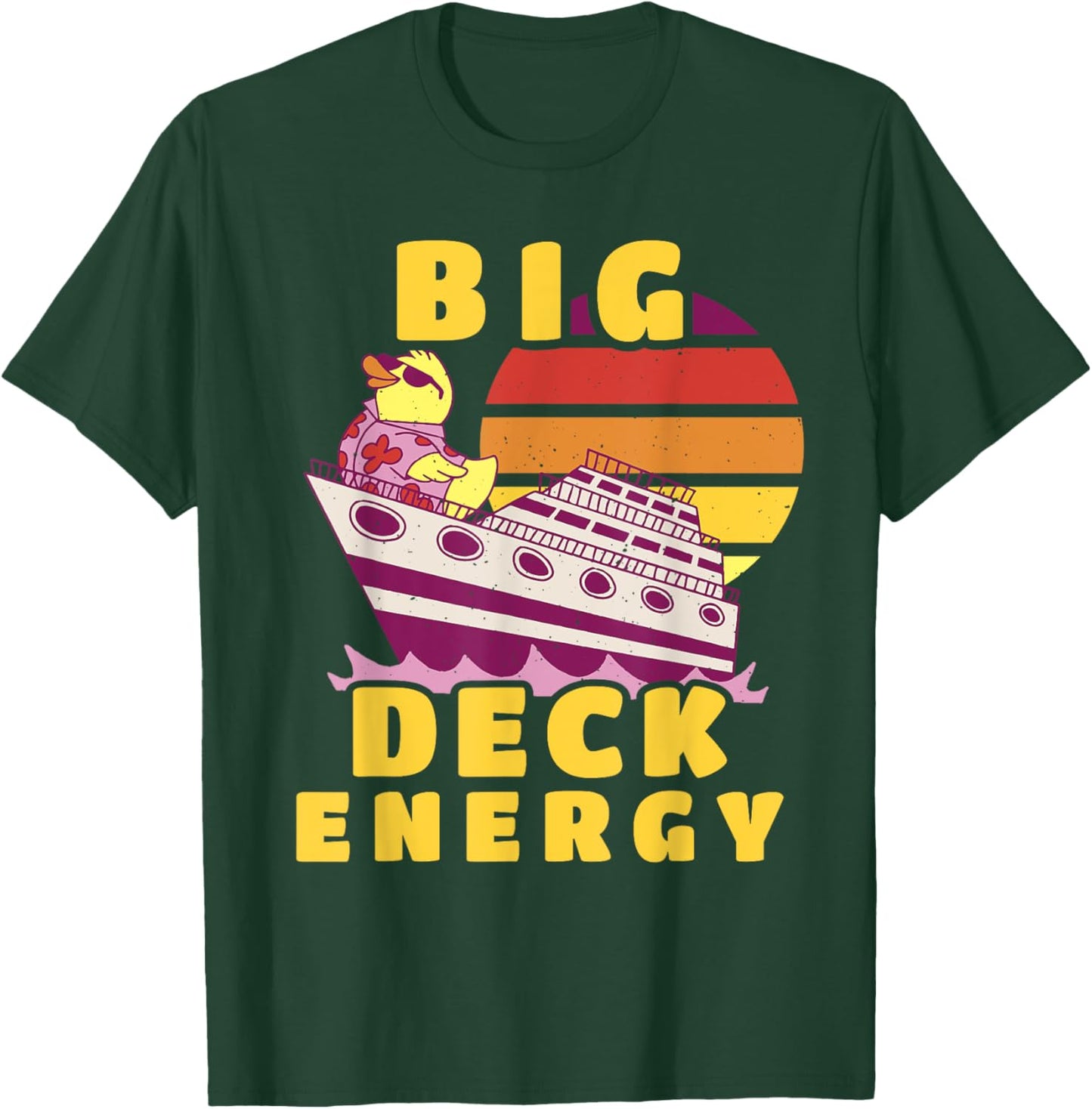 Big Deck Energy Funny Cruise Ship Duck Travel Vacation Men T-Shirt - T-Shirt | Forest