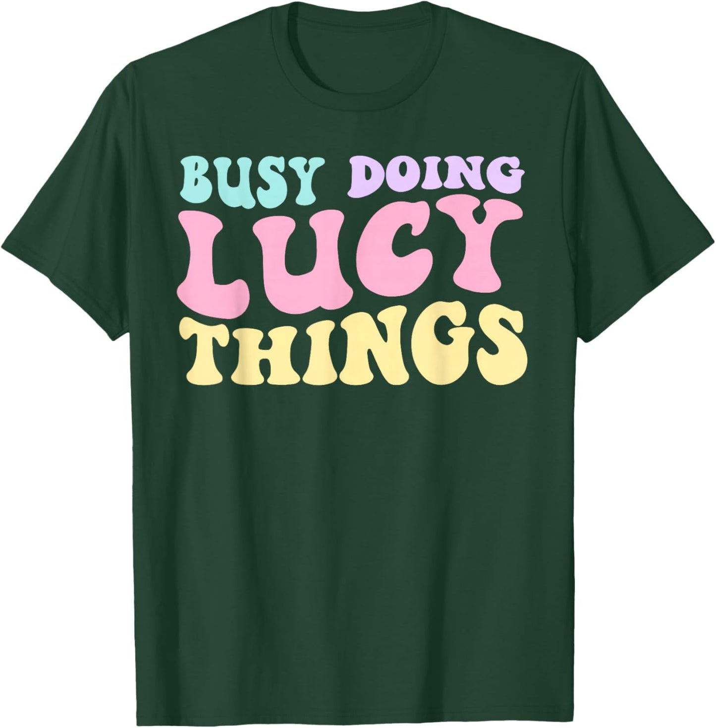 Kids Personalized Busy Doing Lucy Things Cute Girls T-Shirt - T-Shirt | Forest