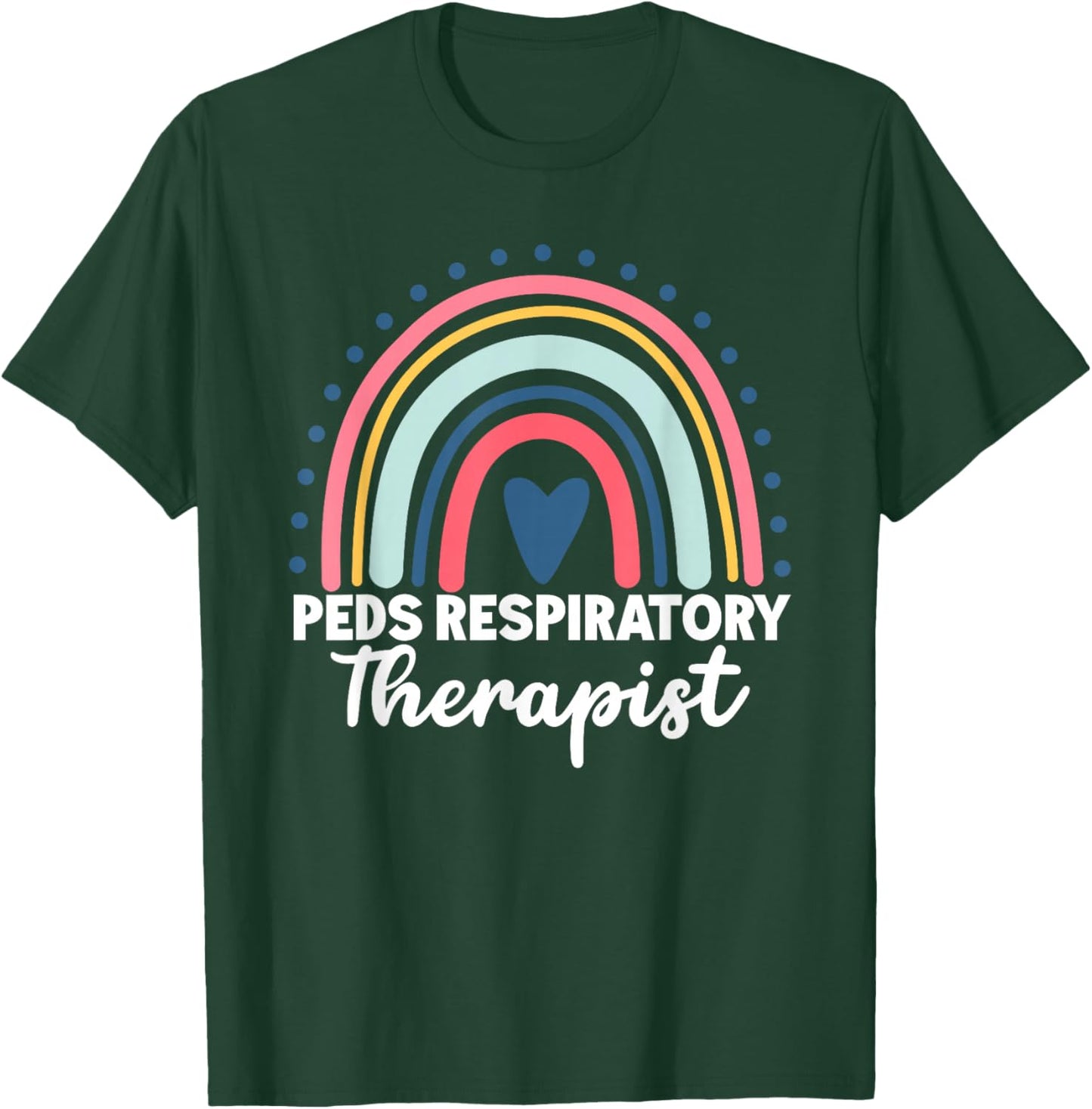 Peds Respiratory Therapist Rainbow Pediatric Nurse Peds RT T-Shirt - T-Shirt | Forest