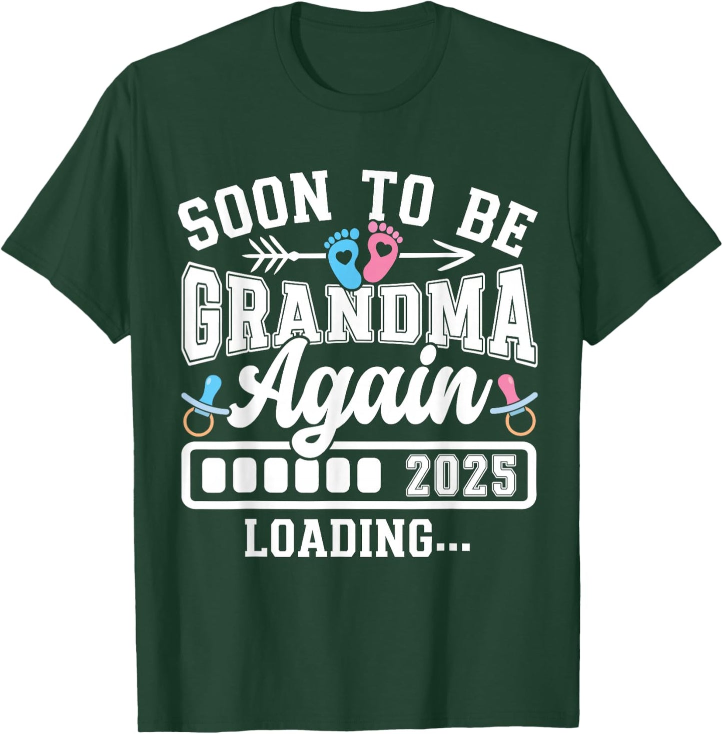 Soon to Be Grandma Again 2025 Loading Pregnancy Announcement T-Shirt - T-Shirt | Forest