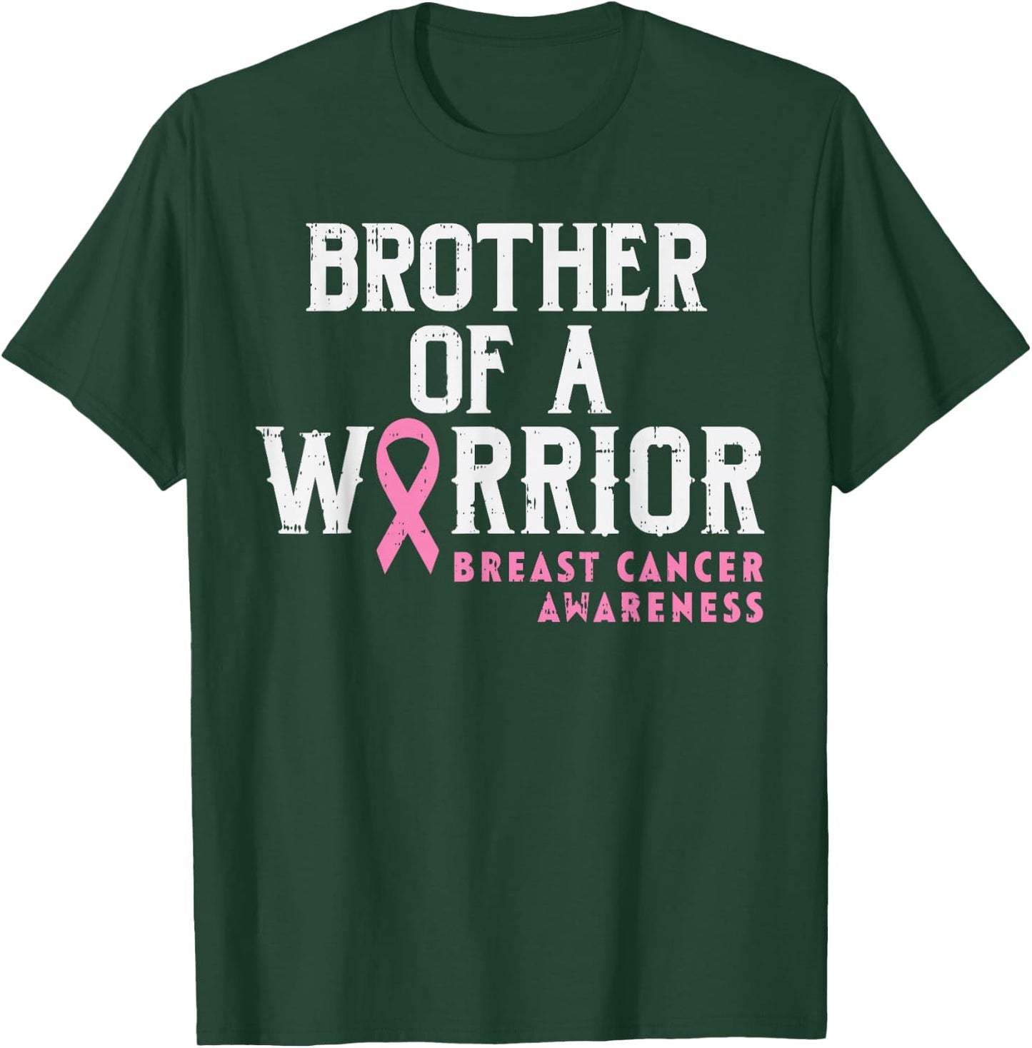 Brother Of A Warrior Breast Cancer Awareness Support Sibling T-Shirt - T-Shirt | Forest