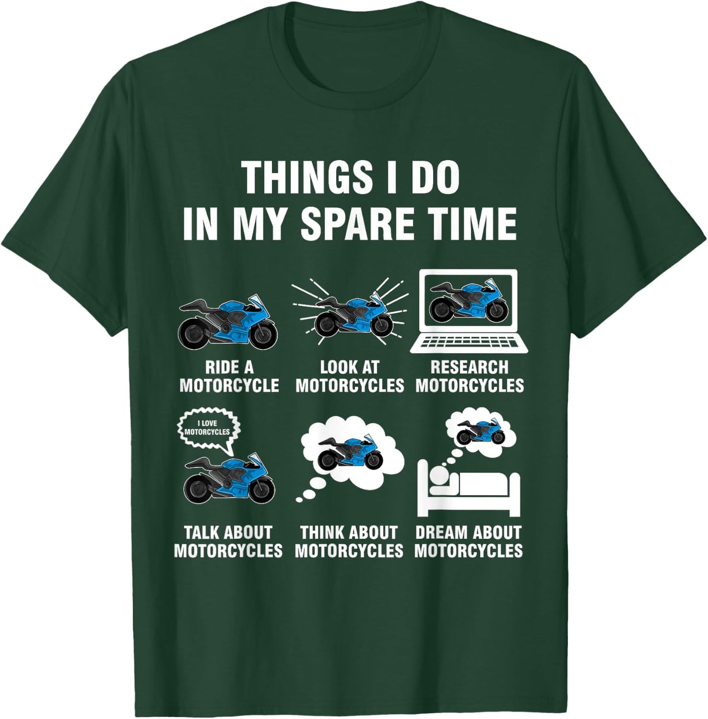 6 Things I Do In My Spare Time - Motorcycles T-Shirt - T-Shirt | Forest