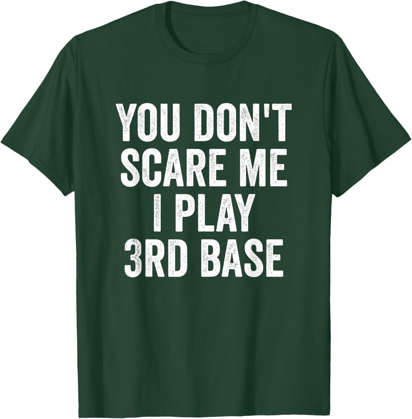 Funny 3rd Base Player Softball Baseball Quote T-Shirt - T-Shirt | Forest