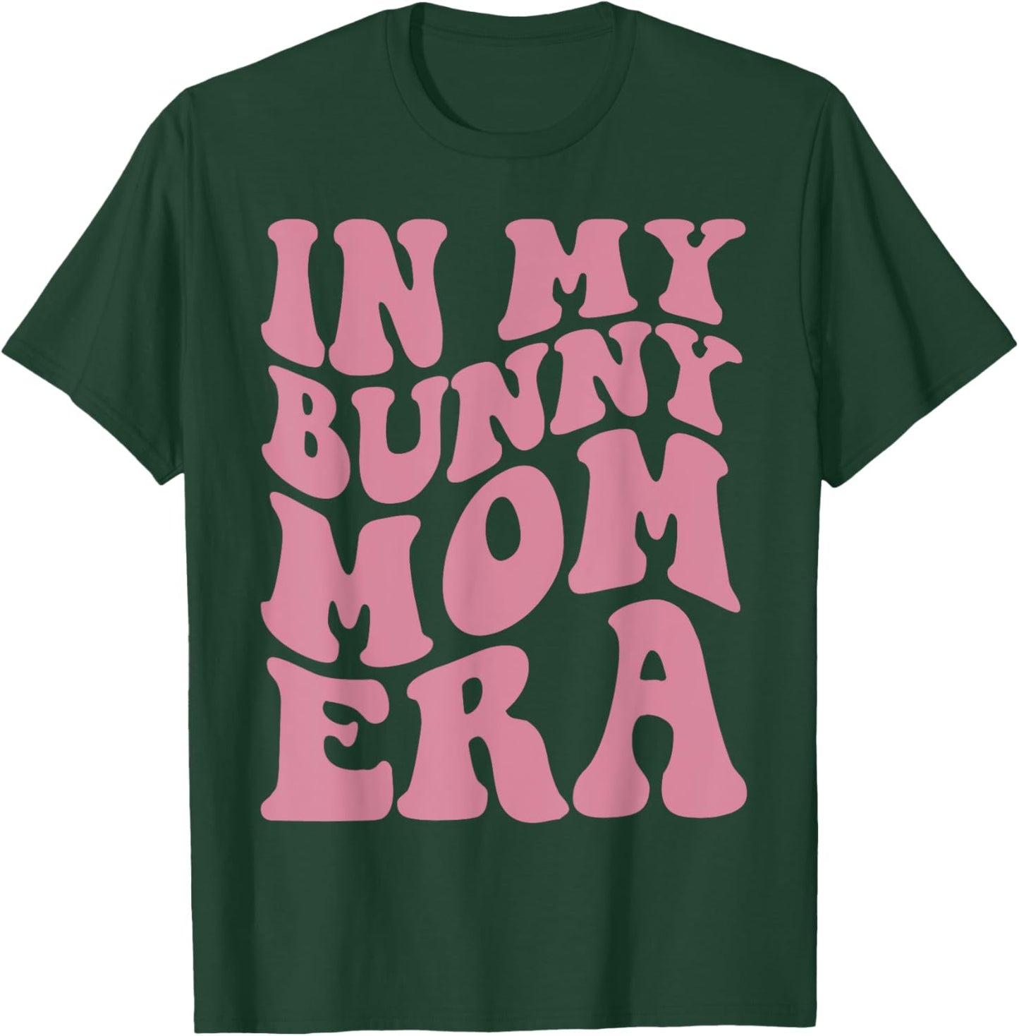 In My Bunny Mom Era Mama Mommy Retro Easter Day T-Shirt - T-Shirt | Forest