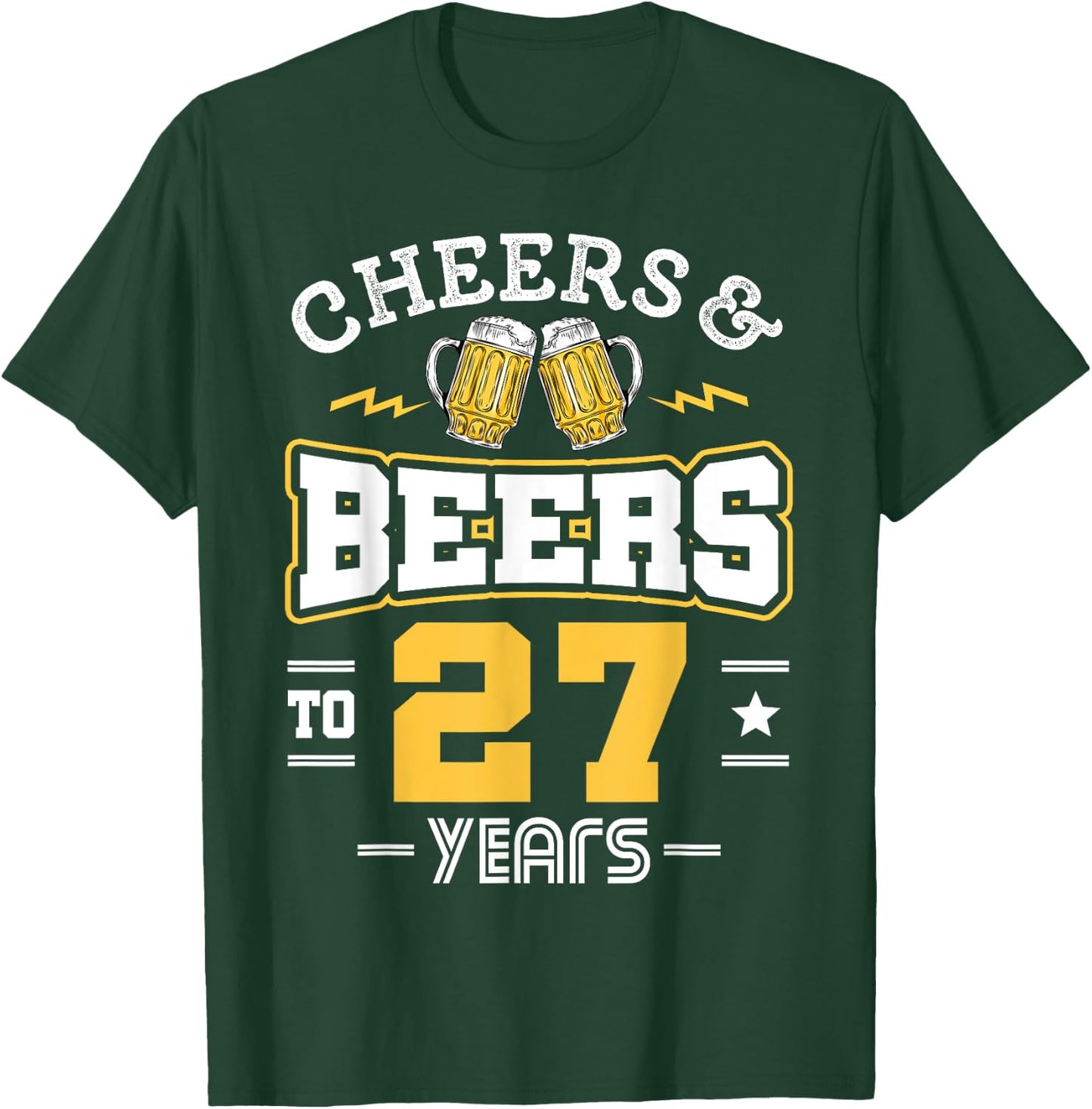 27th Birthday Cheers And Beers to 27 Years Funny Gift T-Shirt - T-Shirt | Forest