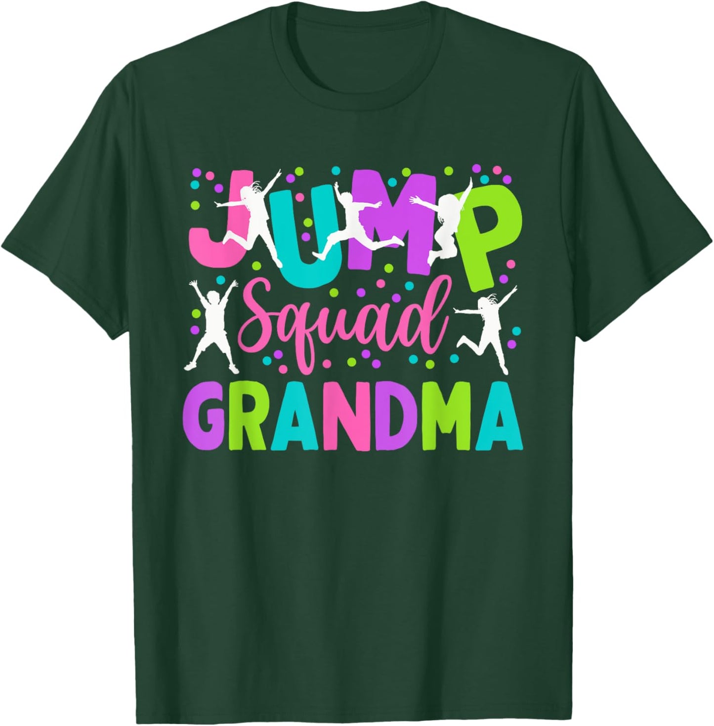 Grandma Jump Birthday Trampoline Party Birthday Jump squad T-Shirt - T-Shirt | Forest