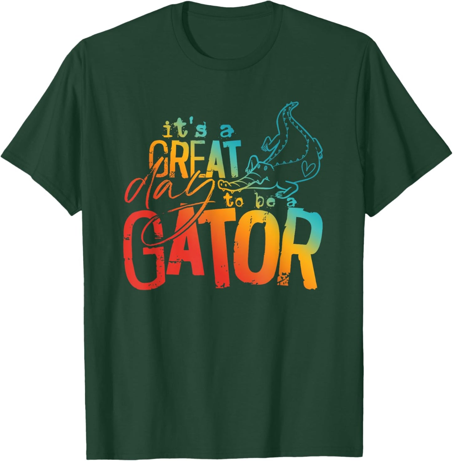 It is a great day to be a gator funny design T-Shirt - T-Shirt | Forest