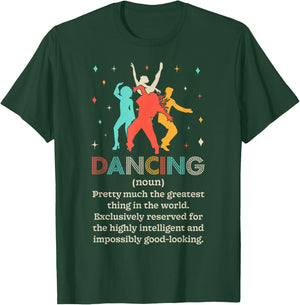 Dancing Noun Definition Funny Dancer Dance Dictionary Gifts T-Shirt - T-Shirt | Forest