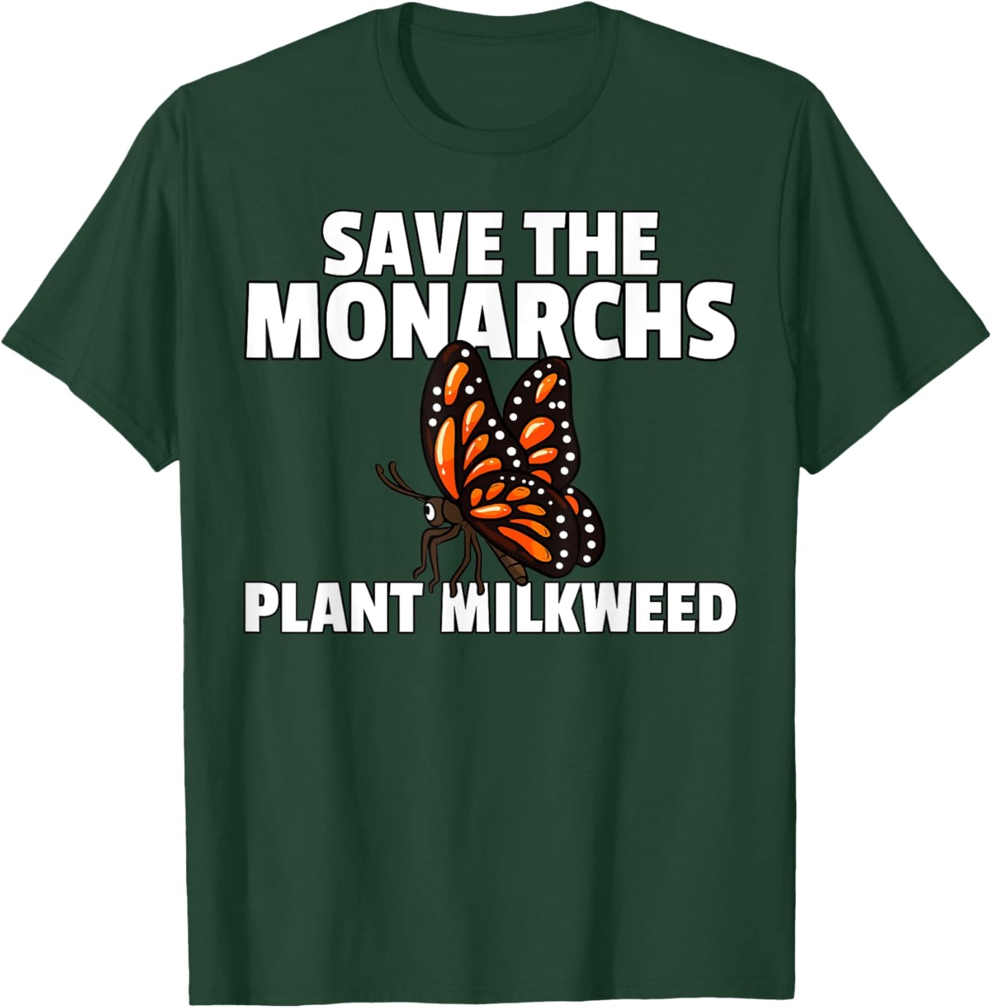 Save the Monarch Butterfly Milkweed T-Shirt - T-Shirt | Forest