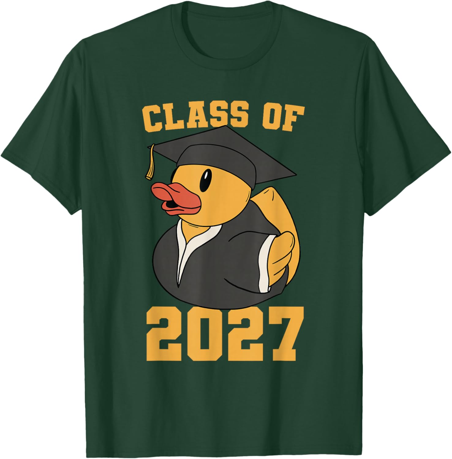 Rubber Duck Class of 2027 Senior 2027 Graduation Year Senior T-Shirt - T-Shirt | Forest