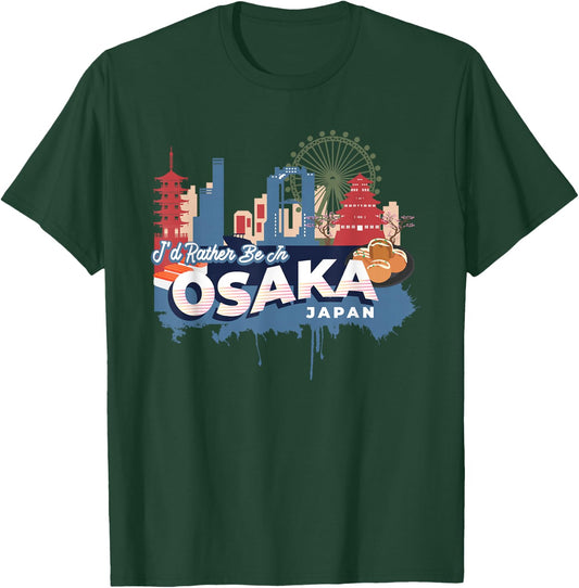 I'd Rather Be in Osaka Japan Vintage Souvenir T-Shirt - T-Shirt | Forest