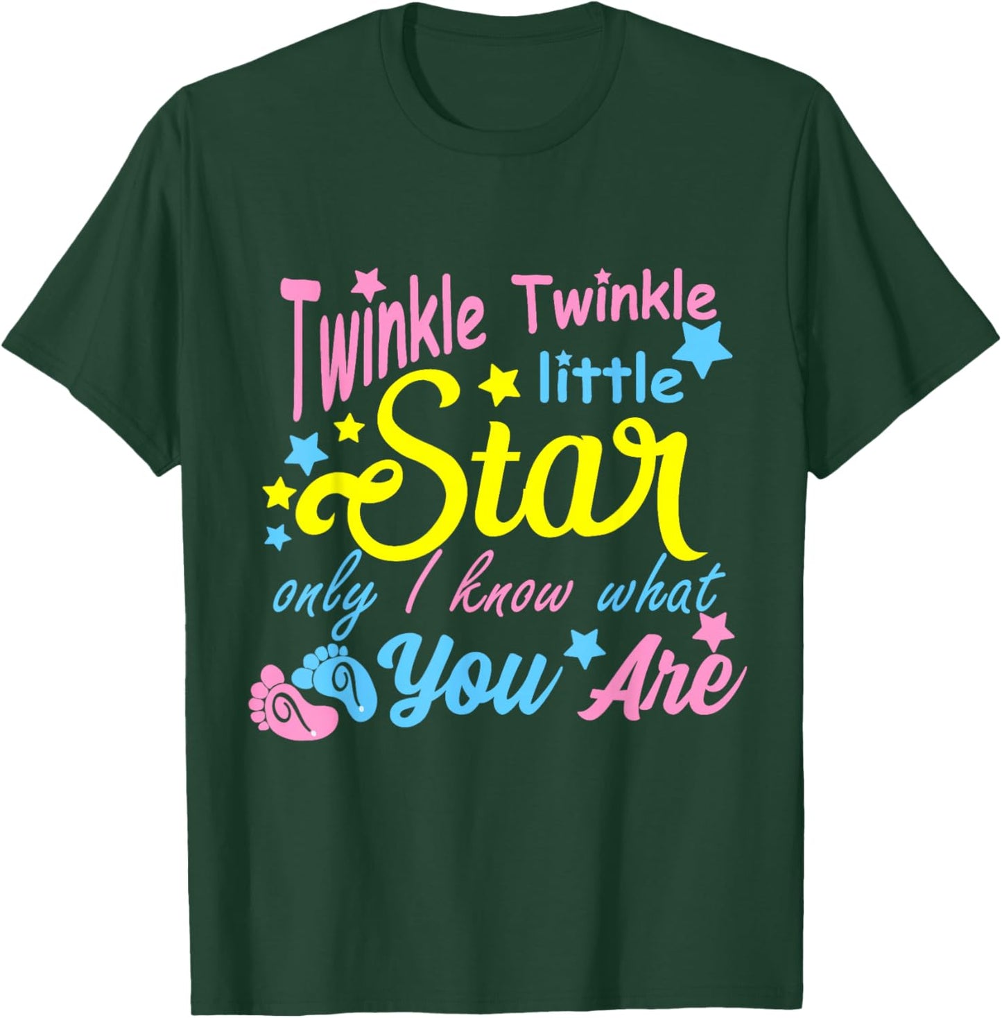 Twinkle Twinkle Little Star Only I Know What You Are Gender T-Shirt - T-Shirt | Forest