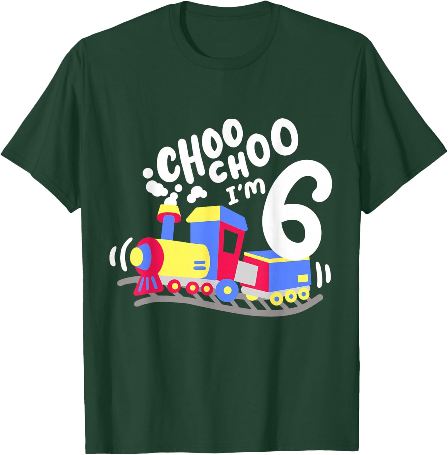 6th Train Birthday Party Choo Choo I'm 6 Six Years Old Boys T-Shirt - T-Shirt | Forest