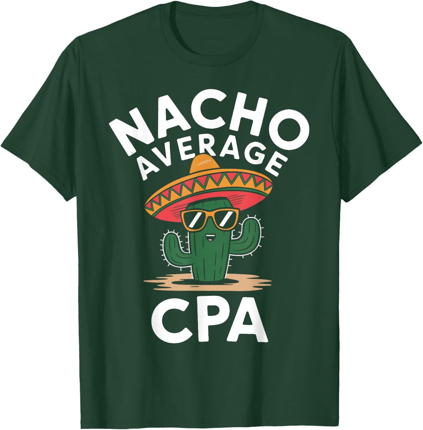 Fun Certified Public Accountant Humor Funny Saying CPA T-Shirt - T-Shirt | Forest