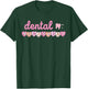 Dental Hygienist Valentines Day Dentist Tooth Squad Hearts T-Shirt - T-Shirt | Forest