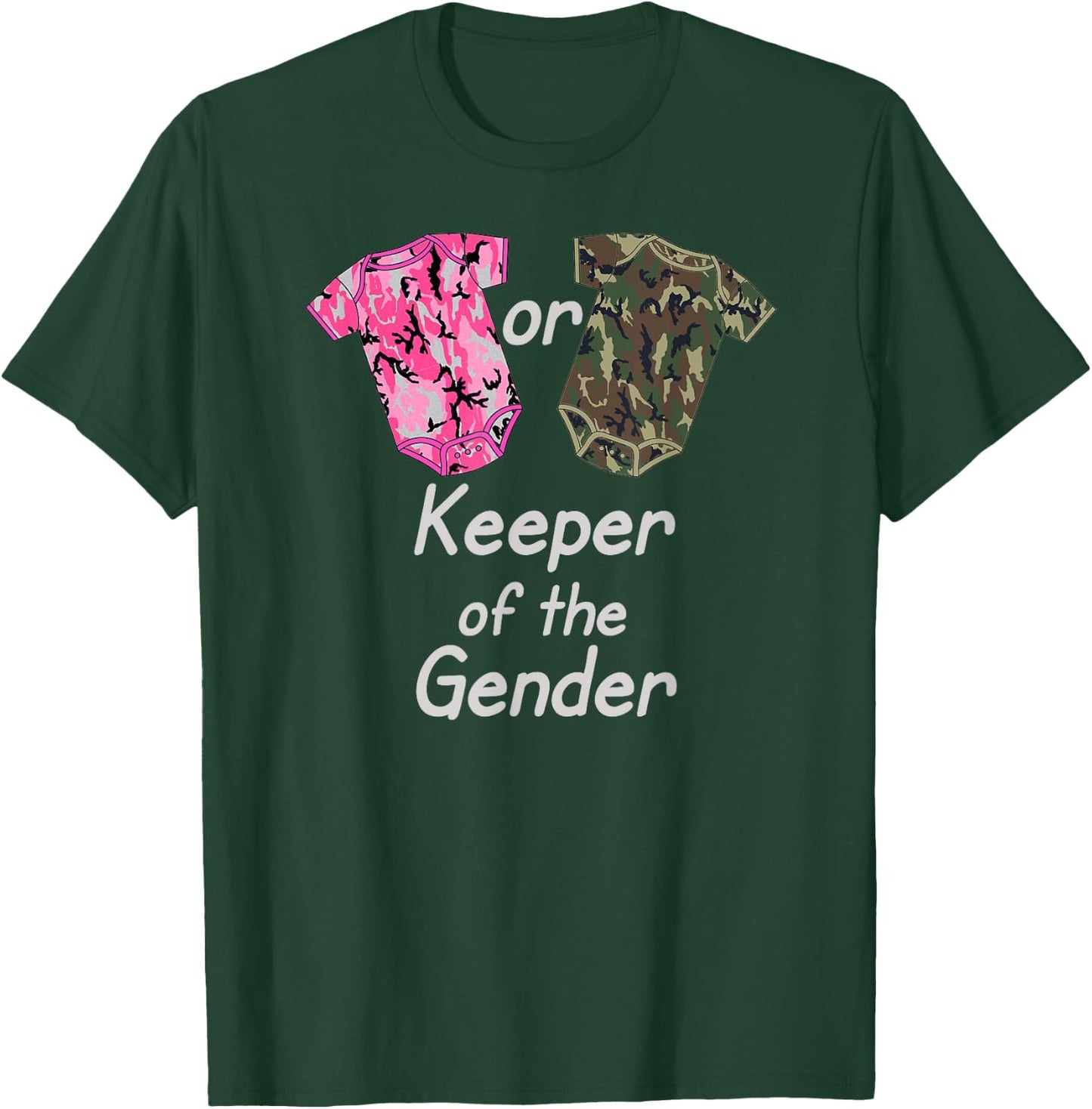 Keeper of the Gender Reveal Pink or Green Camouflage T-Shirt - T-Shirt | Forest