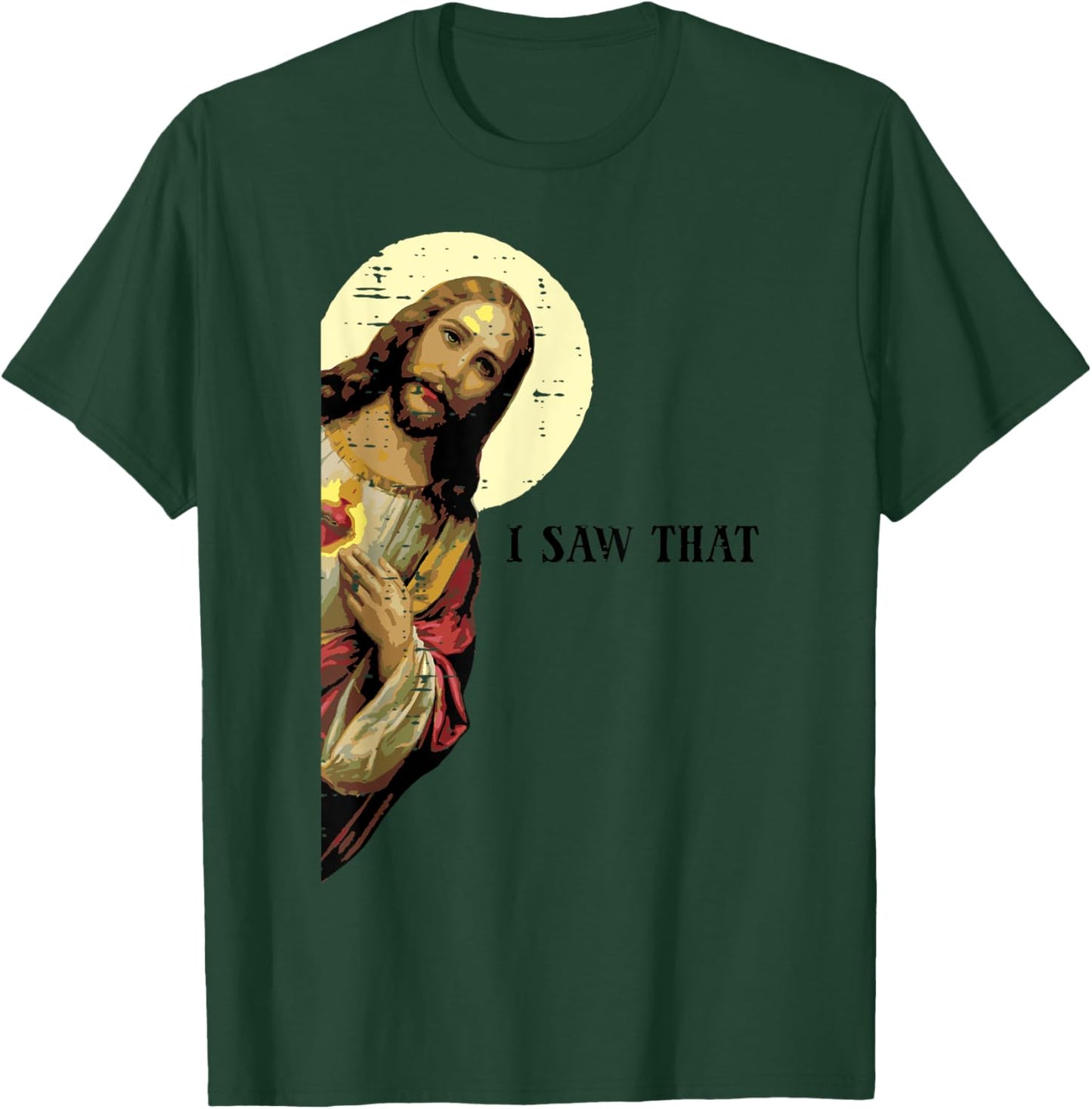 Jesus Saw That Funny God Religious Christian Men Women Kids T-Shirt - T-Shirt | Forest