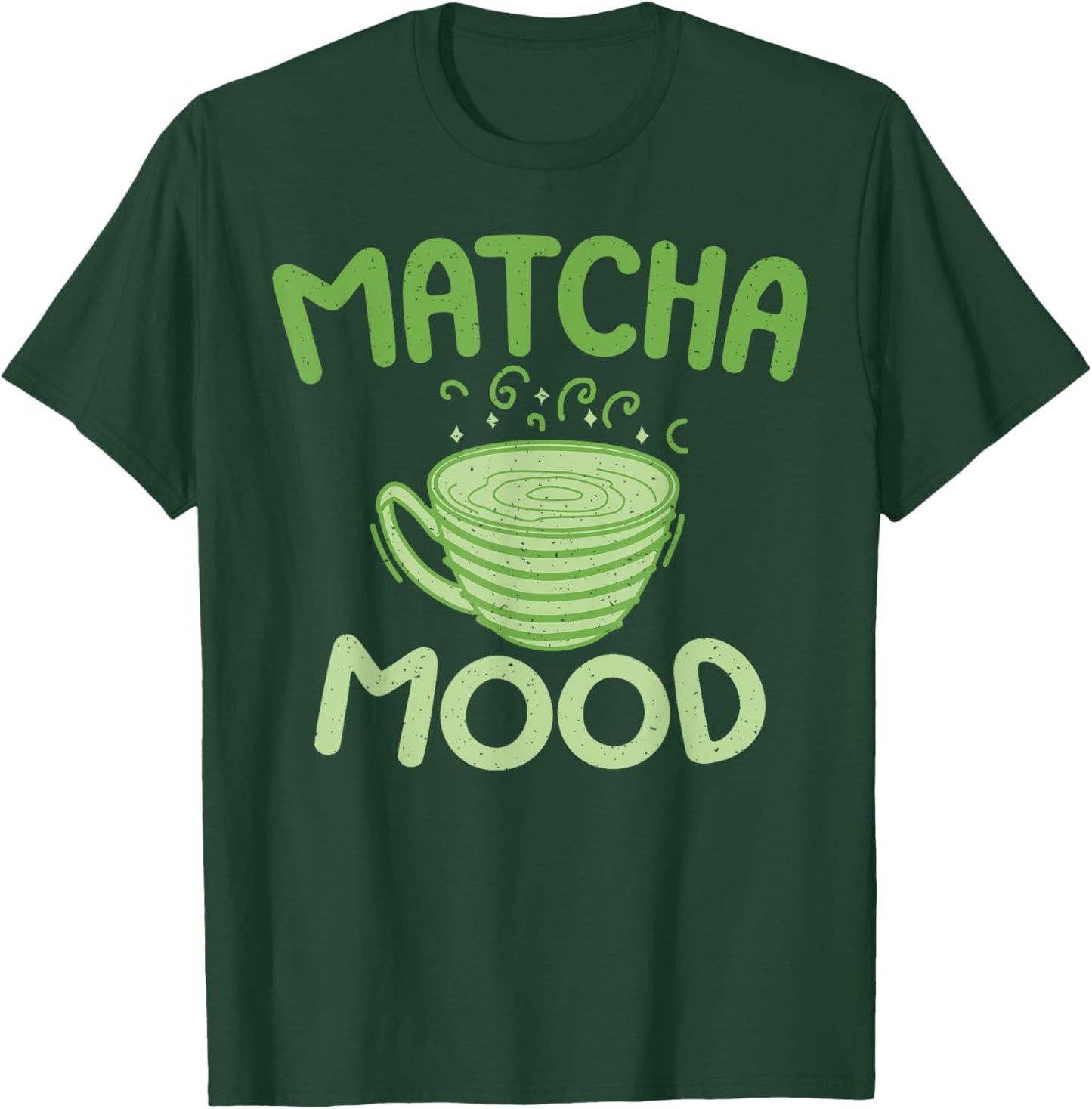 Matcha Mood Matcha T-Shirt - T-Shirt | Forest