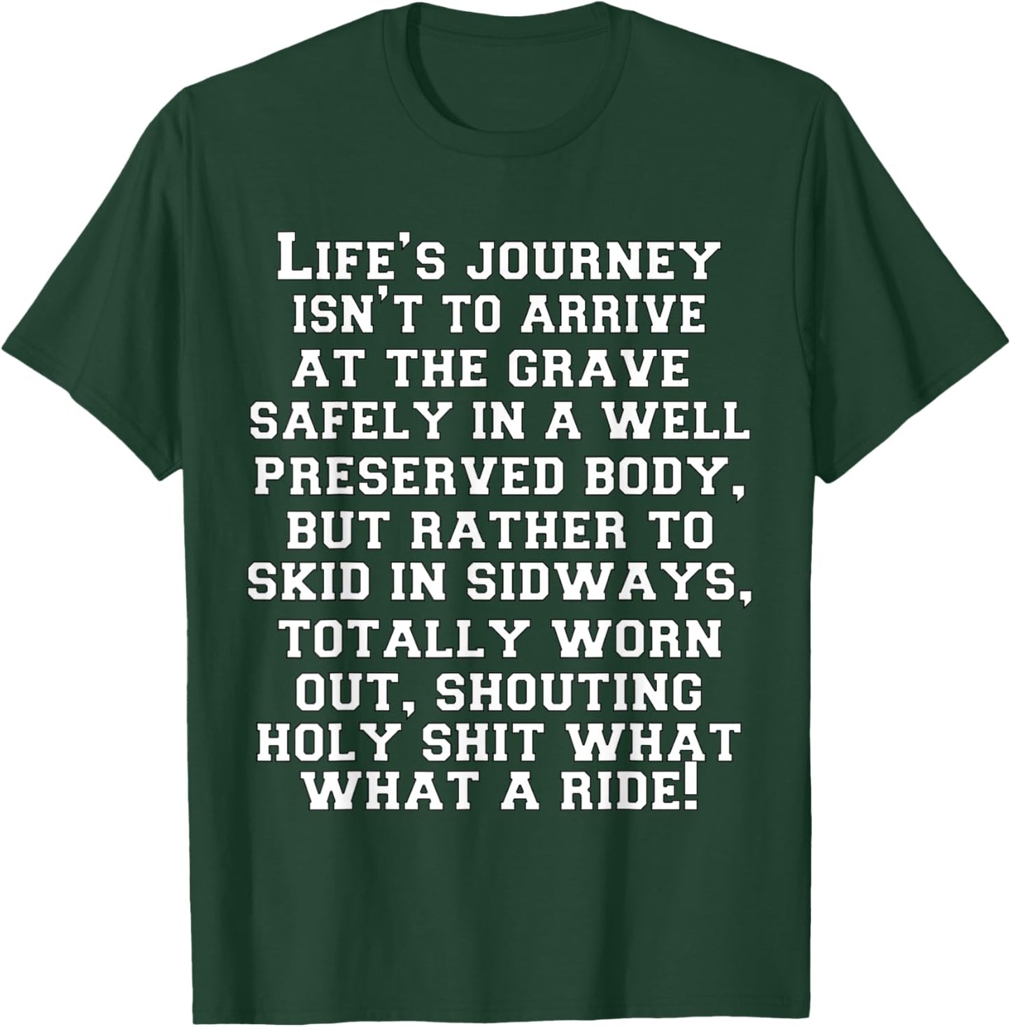 Funny Sarcastic Humor Humorous In A Well Preserved Body T-Shirt - T-Shirt | Forest