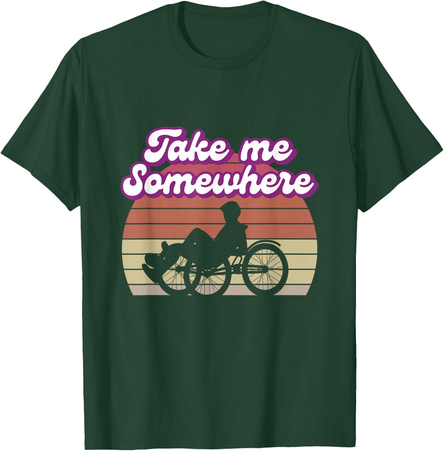 Nimm Mich Irgendwohin Recumbent Bike Gift T-Shirt - T-Shirt | Forest