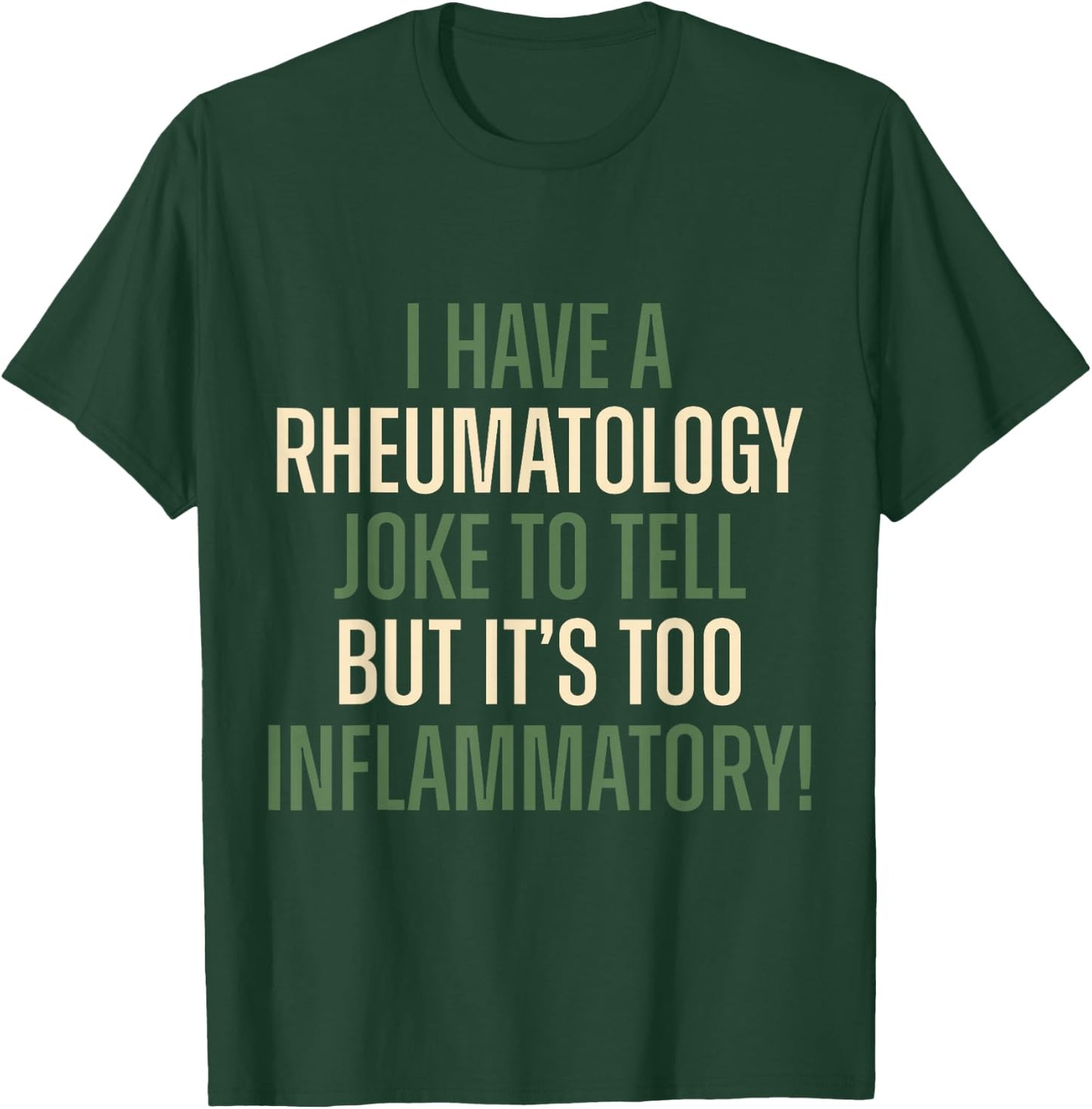 Rheumatology Rheumatologist Funny Apparel T-Shirt - T-Shirt | Forest