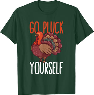 Go Pluck Yourself Thanksgiving Turkey Animal Rescuers Vegan T-Shirt - T-Shirt | Forest