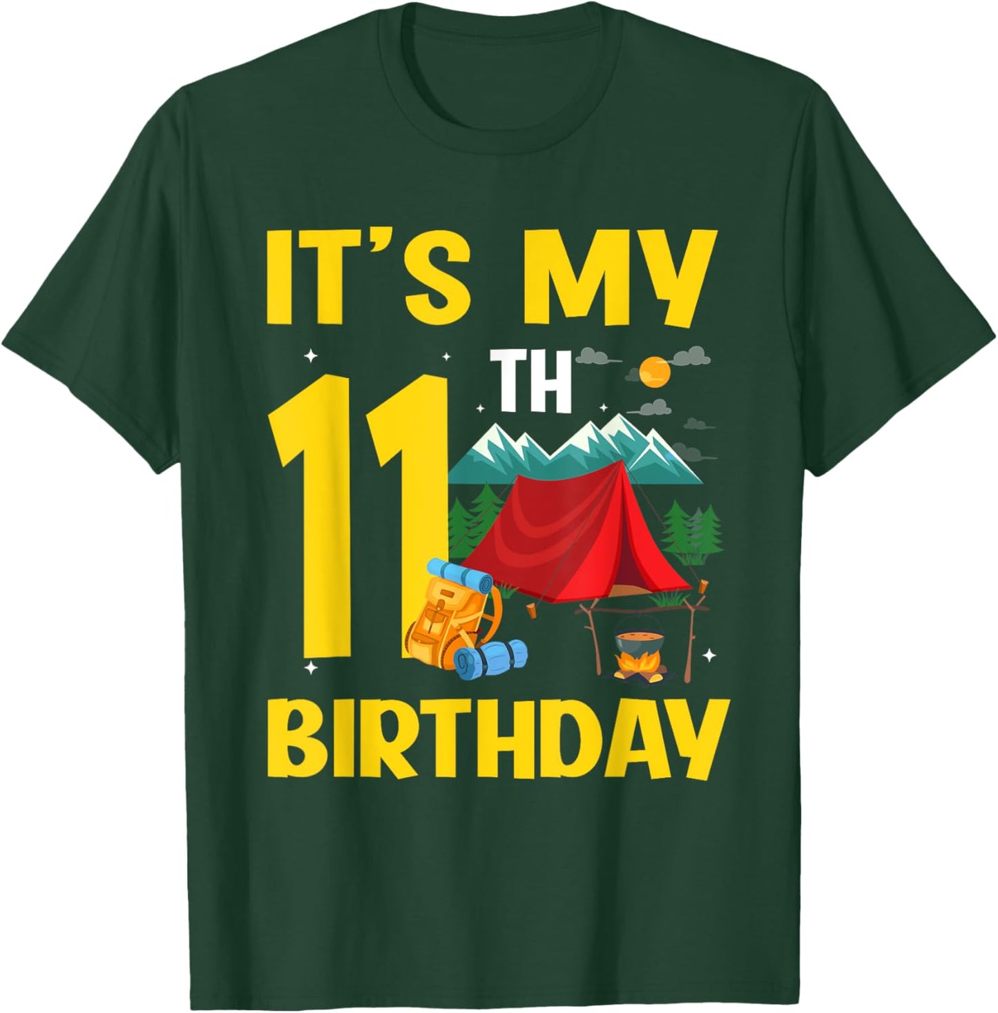 It's My 11th Birthday 11 Year Old Birthday Camping Lover T-Shirt - T-Shirt | Forest