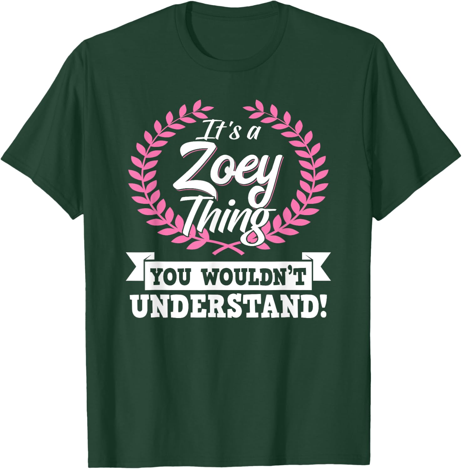 It's A Zoey Thing You Wouldn't Understand Name T-Shirt - T-Shirt | Forest