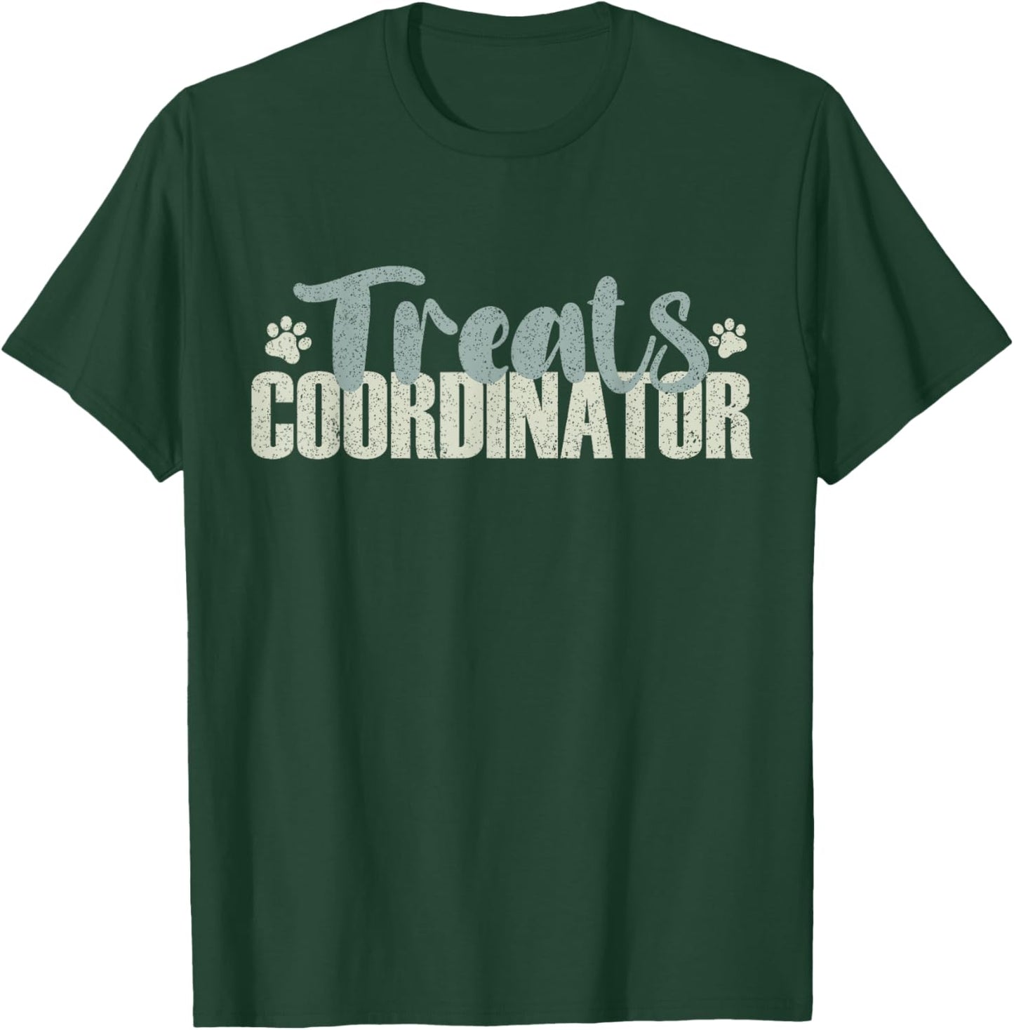 Treats Coordinator Women and Men Dad Responsibilities T-Shirt - T-Shirt | Forest