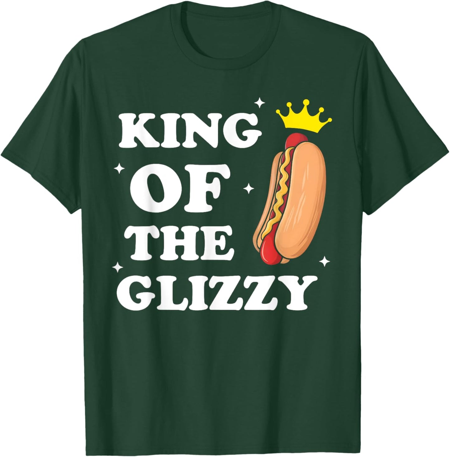 King of the Glizzy Funny Glizzy Gobbler Meme Hot Dog Lover Men Women Kids T-Shirt - T-Shirt | Forest